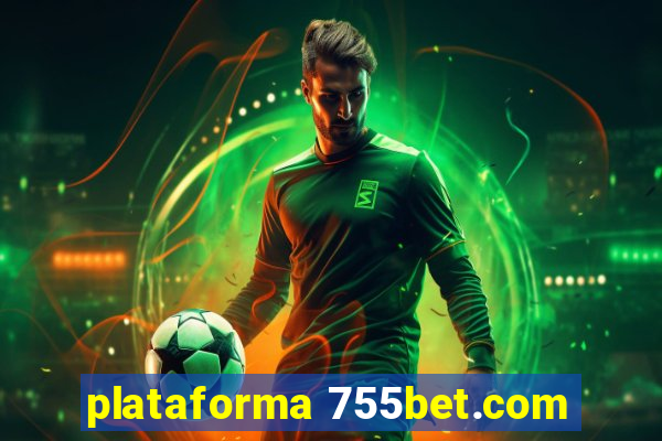 plataforma 755bet.com